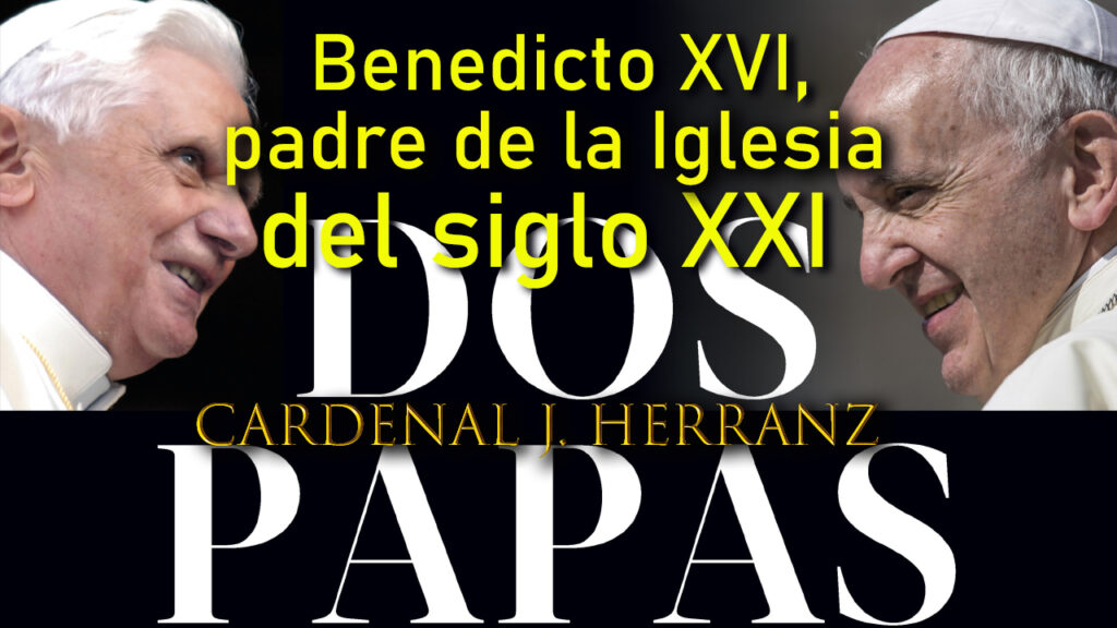 Comentario al libro Dos Papas, de Julián Herranz.
